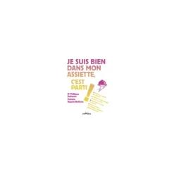 Je suis bien dans mon assiette, c’est parti !