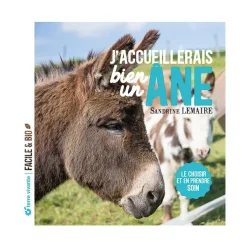 Le livre " J'accueillerais bien un âne ! " aux Éditions Terre vivante