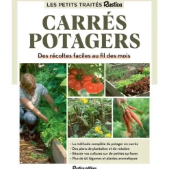 Le livre " Le petit traité rustica des carrés potagers " aux Éditions Rustica