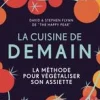 Livre La cuisine de demain sera végan aux Éditions La plage - 352 pages