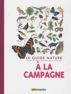 Livre "Le guide nature à la campagne" Éditions Salamandre