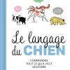 Livre Le langage du chien aux Éditions Ulmer - 128 pages