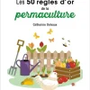 Livre "Les 50 règles d'or de la permaculture" Éditions Larousse